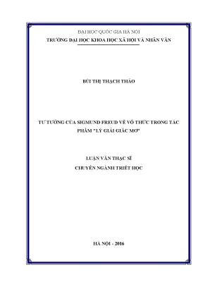 Luận văn thạc sĩ ussh tư tưởng của sigmund freud về vô thức trong tác phẩm lý giải giấc mơ