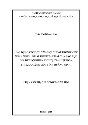 Luận văn thạc sĩ ussh ứng dụng công tác xã hội nhóm trong việc ngăn ngừa giảm thiểu tác hại của bạo lực gia đình nghiên cứu tại xã hiệp hòa thị xã quảng yên tỉnh quảng ninh