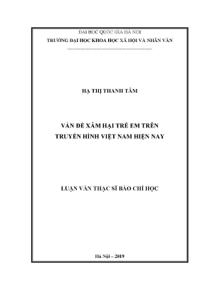Luận văn thạc sĩ ussh vấn đề xâm hại trẻ em trên truyền hình việt nam hiện nay