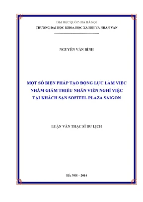 Luận văn thạc sĩ ussh một số biện pháp tạo động lực làm việc nhằm giảm thiểu nhân viên nghỉ việc tại khách sạn sofitel plazasaigon