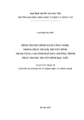 Luận văn thạc sĩ ussh hình thành chính sách công nghệ trong phát thanh truyền hình nhằm nâng cao tính hấp dẫn chương trình phát thanh truyến hình bạc liêu