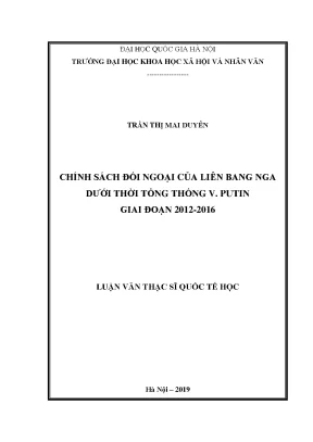 Luận văn thạc sĩ ussh chính sách đối ngoại của liên bang nga dưới thời tổng thống v putin giai đoạn 2012 2016