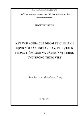 Luận văn thạc sĩ ussh kết cấu nghĩa của nhóm từ chỉ hành động nói năng speak say tell talk trong tiếng anh và các đơn vị tương ứng trong trong tiếng việt 60 22 01002