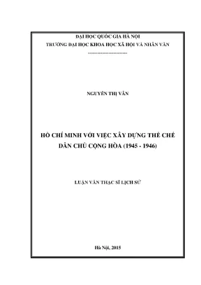 Luận văn thạc sĩ ussh hồ chí minh với việc xây dựng thể chế dân chủ cộng hòa 1945 1946