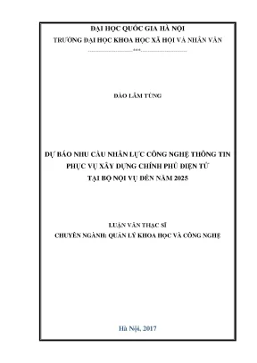 Luận văn thạc sĩ ussh dự báo nhu cầu nhân lực công nghệ thông tin phục vụ xây dựng chính phủ điện tử tại bộ nội vụ đến năm 2025