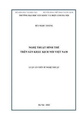 Nghệ thuật hình thể trên sân khấu kịch nói việt nam luận án tiến sĩ nghệ thuật