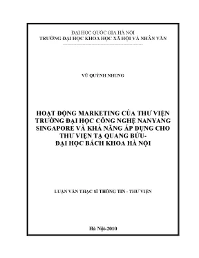 Luận văn thạc sĩ ussh hoạt động marketing của thư viện trường đại học công nghệ nanyang singapore và khả năng áp dụng cho thư viện tạ quang bửu đại học bách khoa hà nội