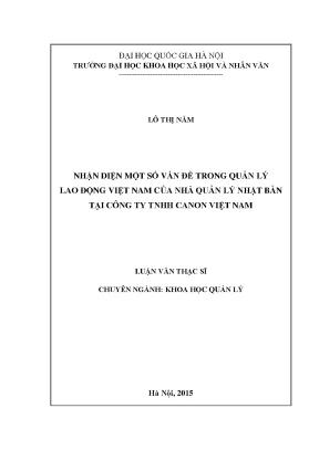 Luận văn thạc sĩ ussh nhận diện một số vấn đề trong quản lý lao động việt nam của nhà quản lý nhật bản tại công ty tnhh canon việt nam