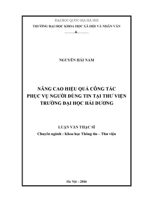 Luận văn thạc sĩ ussh nâng cao hiệu quả công tác phục vụ người dùng tin tại thư viện trường đại học hải dương