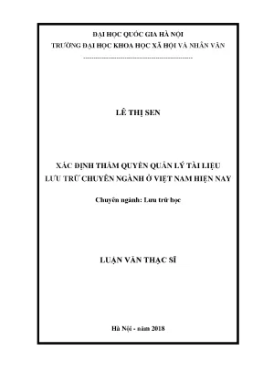 Luận văn thạc sĩ ussh xác định thẩm quyền quản lý tài liệu lưu trữ chuyên ngành ở việt nam hiện nay