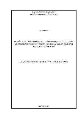 Luận văn thạc sĩ vnu uet nghiên cứu chế tạo hệ thấu kính fresnel có cấu trúc micro nano cho phát triển nguồn sáng led độ đồng đều chiếu sáng cao