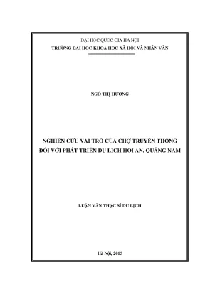 Luận văn thạc sĩ ussh nghiên cứu vai trò của chợ truyền thống đối với phát triển du lịch hội an quảng nam