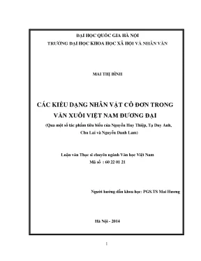 Luận văn thạc sĩ ussh các kiểu dạng nhân vật cô đơn trong văn xuôi việt nam đương đại qua một số tác phẩm tiêu biểu của nguyễn huy thiệp tạ duy anh chu lai và nguyễn danh lam