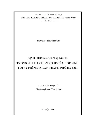 Luận văn thạc sĩ ussh định hướng giá trị nghề trong sự lựa chọn nghề của học sinh lớp 12 trên địa bàn thành phố hà nội