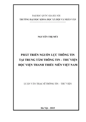 Luận văn thạc sĩ ussh phát triển nguồn lực thông tin tại trung tâm thông tin thư viện học viện thanh thiếu niên việt nam