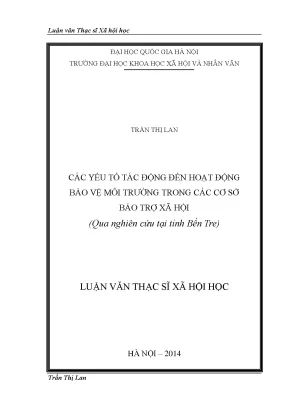 Luận văn thạc sĩ ussh các yếu tố tác động đến hoạt động bảo vệ môi trường trong các cơ sở bảo trợ xã hội qua nghiên cứu tại tỉnh bến tre