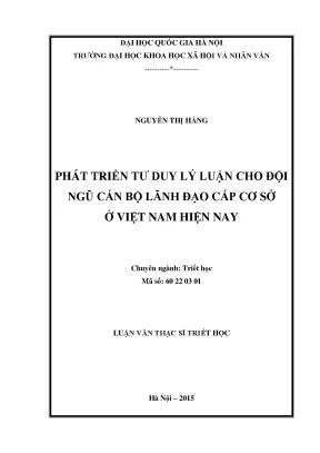 Luận văn thạc sĩ ussh phát triển tư duy lý luận cho đội ngũ cán bộ lãnh đạo cấp cơ sở ở việt nam hiện nay