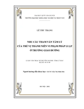 Luận văn thạc sĩ ussh nhu cầu tham vấn tâm lý của trẻ vị thành niên vi phạm phạm pháp luật ở trường giáo dưỡng