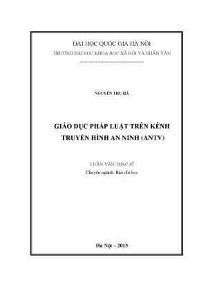 Luận văn thạc sĩ ussh giáo dục pháp luật trên kênh truyền hình an ninh antv
