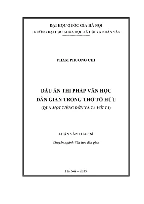 Luận văn thạc sĩ ussh dấu ấn thi pháp văn học dân gian trong thơ tố hữu qua một tiếng đờn và ta với ta