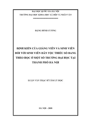 Luận văn thạc sĩ ussh định kiến của giảng viên và sinh viên đối với sinh viên dân tộc thiểu số đang theo học ở một số trường đại học tại thành phố hà nội