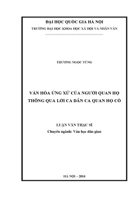 Luận văn thạc sĩ ussh văn hóa ứng xử của người quan họ thông qua lời ca dân ca quan họ cổ