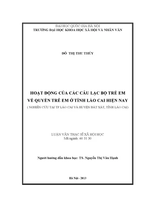 Luận văn thạc sĩ ussh hoạt động của các câu lạc bộ trẻ em về quyền trẻ em ở tỉnh lào cai hiện nay nghiên cứu tại thành phố lào cai và huyện bát xát tỉnh lào cai