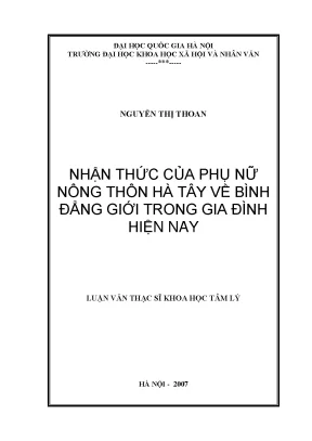 Luận văn thạc sĩ ussh nhận thức cuả phụ nữ nông thôn hà tây về bình đẳng giới trong gia đình hiện nay