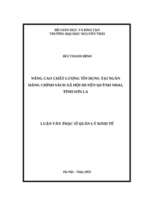 Luận văn thạc sỹ nâng cao chất lượng tín dụng tại ngân hàng chính sách xã hội huyện quỳnh nhai tỉnh sơn la