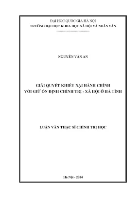 Luận văn thạc sĩ ussh giải quyết khiếu nại hành chính với giữ ổn định chính trị xã hội ở hà tĩnh
