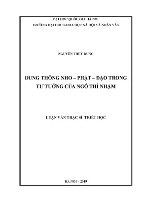 Luận văn thạc sĩ ussh dung thông nho phật đạo trong tư tưởng của ngô thì nhậm