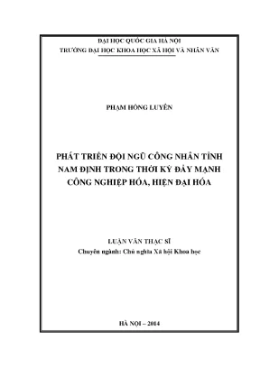 Luận văn thạc sĩ ussh phát triển đội ngũ công nhân tỉnh nam định trong thời kỳ đẩy mạnh công nghiệp hóa hiện đại hóa