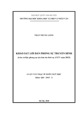 Luận văn thạc sĩ ussh khảo sát lời dẫn phóng sự truyền hình trên cứ liệu phóng sự của bản tin thời sự antv năm 2015