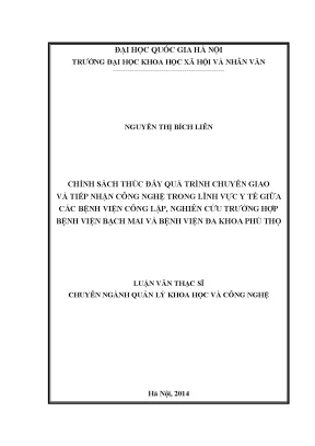 Luận văn thạc sĩ ussh chính sách thúc đẩy quá trình chuyển giao và tiếp nhận công nghệ trong lĩnh vực y tế giữa các bệnh viện công lập