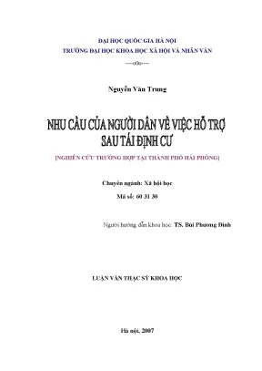 Luận văn thạc sĩ ussh nhu cầu của người dân về việc hỗ trợ sau tái định cư nghiên cứu trường hợp tại thành phố hải phòng