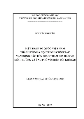Luận văn thạc sĩ ussh mặt trận tổ quốc việt nam thành phố hà nội trong công tác vận động các tôn giáo tham gia bảo vệ môi trường và ứng phó với biến đổi khí hậu