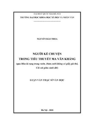 Luận văn thạc sĩ ussh người kể chuyện trong tiểu thuyết ma văn kháng qua mùa lá rụng trong vườn đám cưới không có giấy giá thú côi cút giữa cảnh đời