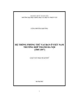 Luận văn thạc sĩ ussh hệ thống phòng thủ vauban ở việt nam trường hợp thành hà nội 1805 1897