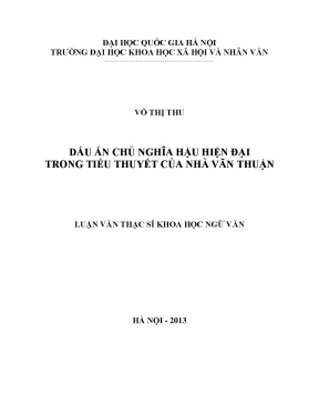 Luận văn thạc sĩ ussh dấu ấn chủ nghĩa hậu hiện đại trong tiểu thuyết của nhà văn thuận