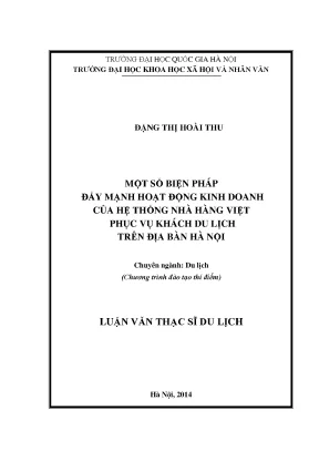 Luận văn thạc sĩ ussh một số biện pháp đẩy mạnh hoạt động kinh doanh của hệ thống nhà hàng việt phục vụ khách du lịch trên địa bàn hà nội