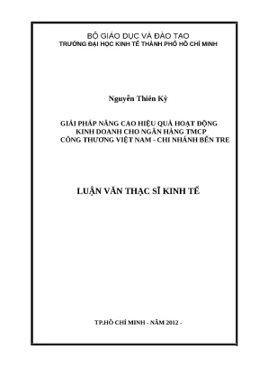 Luận văn thạc sĩ file word giải pháp nâng cao hiệu quả hoạt động kinh doanh cho ngân hàng tmcp công thương việt nam chi nhánh bến tre