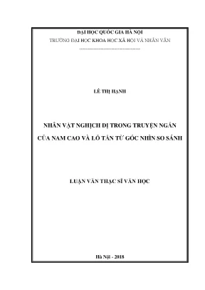 Luận văn thạc sĩ ussh nhân vật nghịch dị trong truyện ngắn của nam cao và lỗ tấn từ góc nhìn so sánh