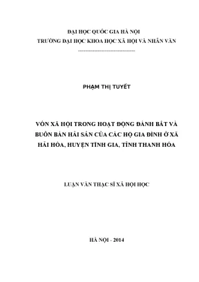 Luận văn thạc sĩ ussh vốn xã hội trong hoạt động đánh bắt và buôn bán hải sản của các hội gia đình ở xã hải hòa huyện tĩnh gia tỉnh thanh hóa