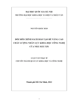 Luận văn thạc sĩ ussh đổi mới chính sách đào tạo để nâng cao chất lượng nhân lực khoa học công nghệ của nhà máy x51