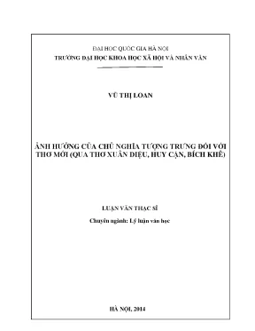 Luận văn thạc sĩ ussh ảnh hưởng của chủ nghĩa tượng trưng đối với thơ mới qua thơ xuân diệu huy cận bích khê