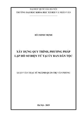 Luận văn thạc sĩ ussh xây dựng quy trình phương pháp lập hồ sơ điện tử tại ủy ban dân tộc