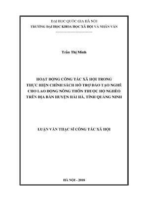 Luận văn thạc sĩ ussh hoạt động công tác xã hội trong thực hiện chính sách hỗ trợ đào tạo nghề cho lao động nông thôn thuộc hộ nghèo trên địa bàn huyện hải hà tỉnh quảng ninh