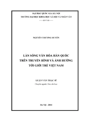 Luận văn thạc sĩ ussh làn sóng văn hóa hàn quốc trên truyền hình và ảnh hưởng tới giới trẻ việt nam