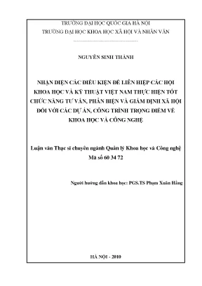 Luận văn thạc sĩ ussh nhận diện các điều kiện để liên hiệp các hội khoa học và kỹ thuật việt nam thực hiện tốt chức năng tư vấn phản biện và giám định xã hội đối với các dự án