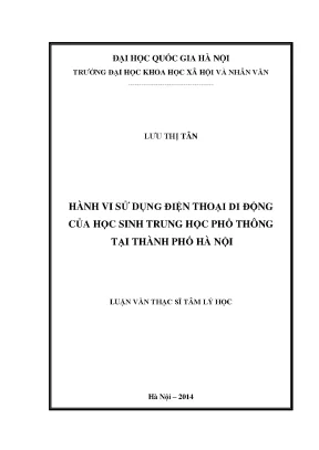Luận văn thạc sĩ ussh hành vi sử dụng điện thoại di động của học sinh trung học phổ thông tại thành phố hà nội